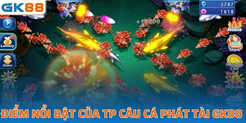 Điểm nổi bật của TP câu cá phát tài tại GK88 