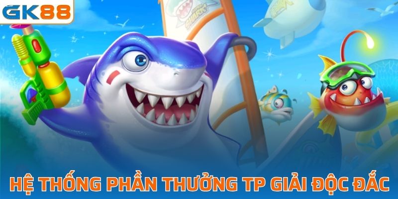 Hệ thống phần thưởng của TP giải độc đắc 